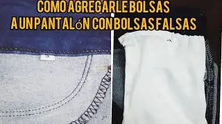 Como hacerle bolsas a un pantalón  con bolsas falsas sin maquina.