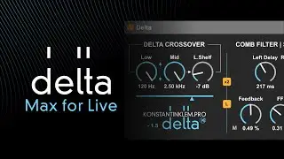 Max for Live - Delta. Multiband effects processor for Ableton Live.