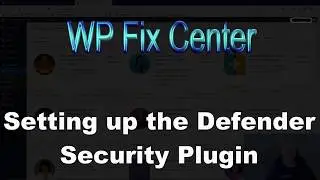 Defender Security Tweaks -- Wordpress Plugin Setup by WP Fix Center