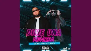DIME UNA MENTIRA (feat. Alex Bravo)