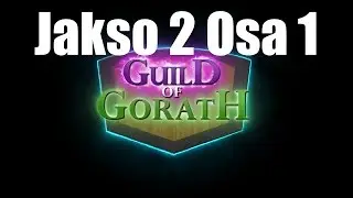 RooliPeli+ The Guild of Gorath - Jakso 2 Osa 1 - Bredon Kyl&auml;