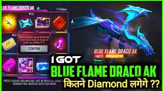 NEW BLUE FLAME DRACO AK SKIN KITNE DIAMONDS LAGEGE? FADED WHELL EVENT FULL REVIEW |FREE FIRE | ROYAL