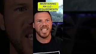 Maintaining an LLC &ndash; Requirements