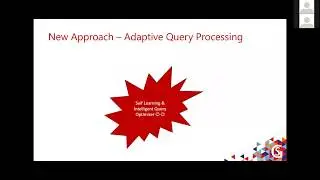 Adaptive Query Processing in SQL Server 2017 by Nagaraj Venkatesan (Recorded Webinar)