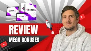 CORE AI - 500-In-One DFY App Review + 4 Bonuses To Make It Work FASTER!