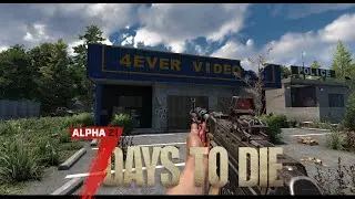 7 Days to Die 🧟 S02E040 - 4 Ever Video (POI 4+)  [Tag 23] | Alpha 21
