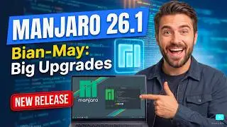 Manjaro 26.1 Bian-May: Big Upgrades!
