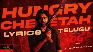 #OG-HUNGRY CHEETAH TELUGU LYRICS(