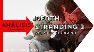 Death Stranding 2 - Análisis en progreso de un videojuego en el que habitamos a Hideo Kojima