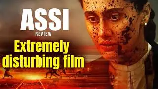 Assi Movie Review | The most disturbing film