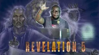 REVELATION CHAPTER 5  | BY PASTOR RAPHAEL GRANT