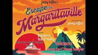 'Volcano' sung by Chase Mayer & the MOVPlayers - Escape to Margaritaville 2025 Jimmy Buffet Musical