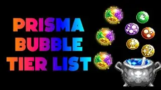 Idleon Prisma Bubble Tier List!!!