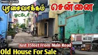 Chennai Purasaiwakkam Old House For Sale In Chennai&brvbar;&brvbar;Otteri Old House