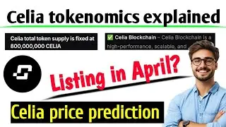 Celia tokenomics live | Celia listing update | Celia total supply 800 million | Celia latest update