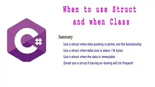 C# When  to use a Struct and when Class