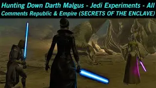 SWTOR Hunting Down Darth Malgus - Jedi Experiments - All Comments Rep & Emp (SECRETS OF THE ENCLAVE)