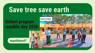 Save tree save earth school program. G.s.s. school basari khurd. 