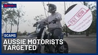 New Scam Sees Aussie Motorists Hit With Undeserved Fines | 10 News+