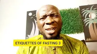 Etiquettes of Fasting 3/  Fasting Rulings