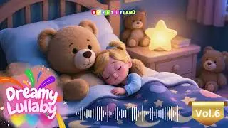 Dreamy Lullaby Vol. 6 I Bedtime Music for Toddlers to Go to Sleep 😴💤