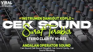 DJ CEK SOUND DANGDUT SURAT TERAKHIR DI JAMIN KETAGIHAN TERBARU 2025