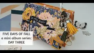 Displayable Mini Album Tutorial | FIVE DAYS OF FALL | DAY THREE