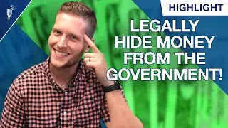 #1 BEST Way to LEGALLY Hide Money From the Government!