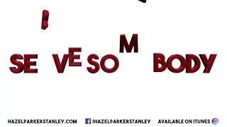 Serve Somebody - Official Lyric Video, Hazel Parker Stanley