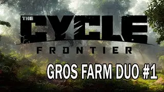 THE CYCLE: FRONTIER #1 FR | Gros Farm Duo 💰