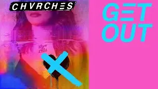 CHVRCHES - (2018) Get Out (with background vox) KARAOKE