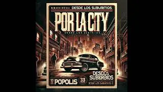 POPOLIS - POR LA CITY 🏦🚗   #DESDELOSSUBURBIOS  #elalbum  #rap  #trap #detroit