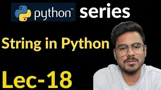 string in python | Lec-17