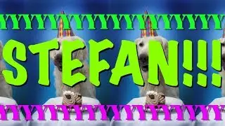HAPPY BIRTHDAY STEFAN! - EPIC Happy Birthday Song