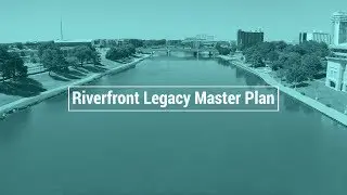 Riverfront Legacy Master Plan