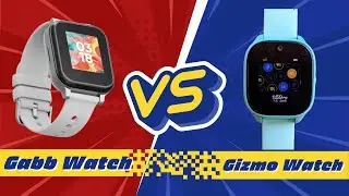Gabb Watch Vs Gizmo Watch 2026 Comparison