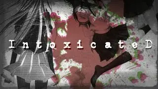 Intoxicated |yuri mmv|