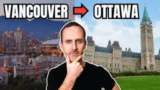 Moving to Ottawa From Vancouver EXPLAINED by Local Expert