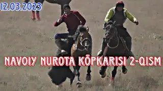 NAVOIY viloyati NUROTA tumani ASLIDDIN aka kõpkarisi 2-qism Oxirgi qism.