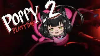 [ Poppy Playtime 2 ] more like Neko Playtime