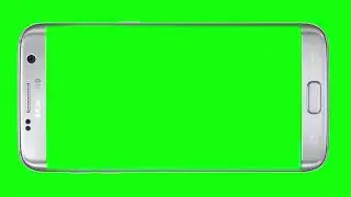 SAMSUNG  S7 EDGE GREEN SCREEN FOOTAGE