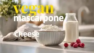 Creamy Vegan Mascarpone for a Healthier Life 🌱 | Simple, Clean & Delicious #veganrecipes #health