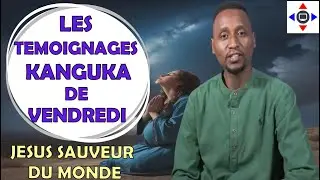 TEMOIGNAGES 🙏 KANGUKA VENDREDI 30/01/2026 Par @ChrisNdikumana@kanguka #miracle #guerison en #jesus