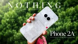 NOTHING PHONE 2A REVIEW
