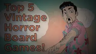 Top 5 Vintage Horror Board Games