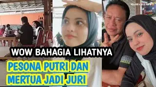JADI JURI PUTRI ‼️ PESONA MANTU DAN MERTUA INI BIKIN BAHAGIA 🤫