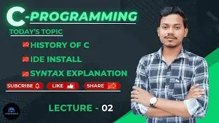 History of C || Code Blocks  Install || Full Syntax  Explanation - step by step