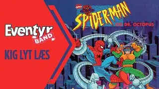 Spider-Man og Dr. Octopus | Dansk Lydbog | Eventyrbånd Nr. 122