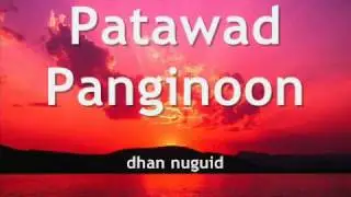Christian Song '' PATAWAD PANGINOON '' - dhan nuguid
