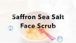 DIY: Saffron Sea Salt Face Scrub ! &hearts;